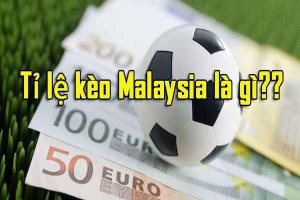 Bất lợi của Malaysia là gì? Cách tính kèo Malaysia chính xác nhất